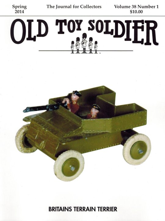 Spring 2014 Old Toy Soldier Magazine Volume 38 Number 1
